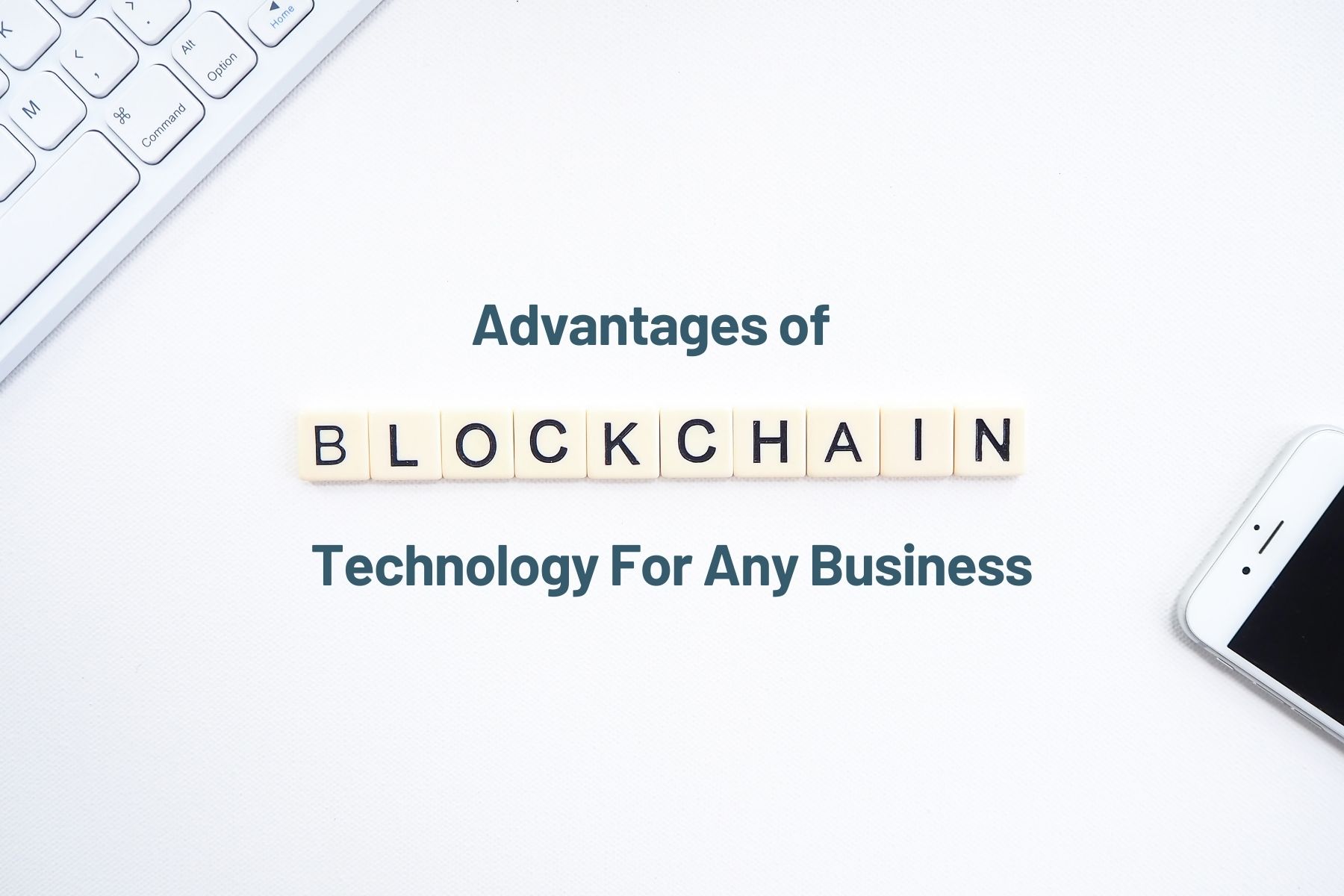 advantages of Blockchain Technology