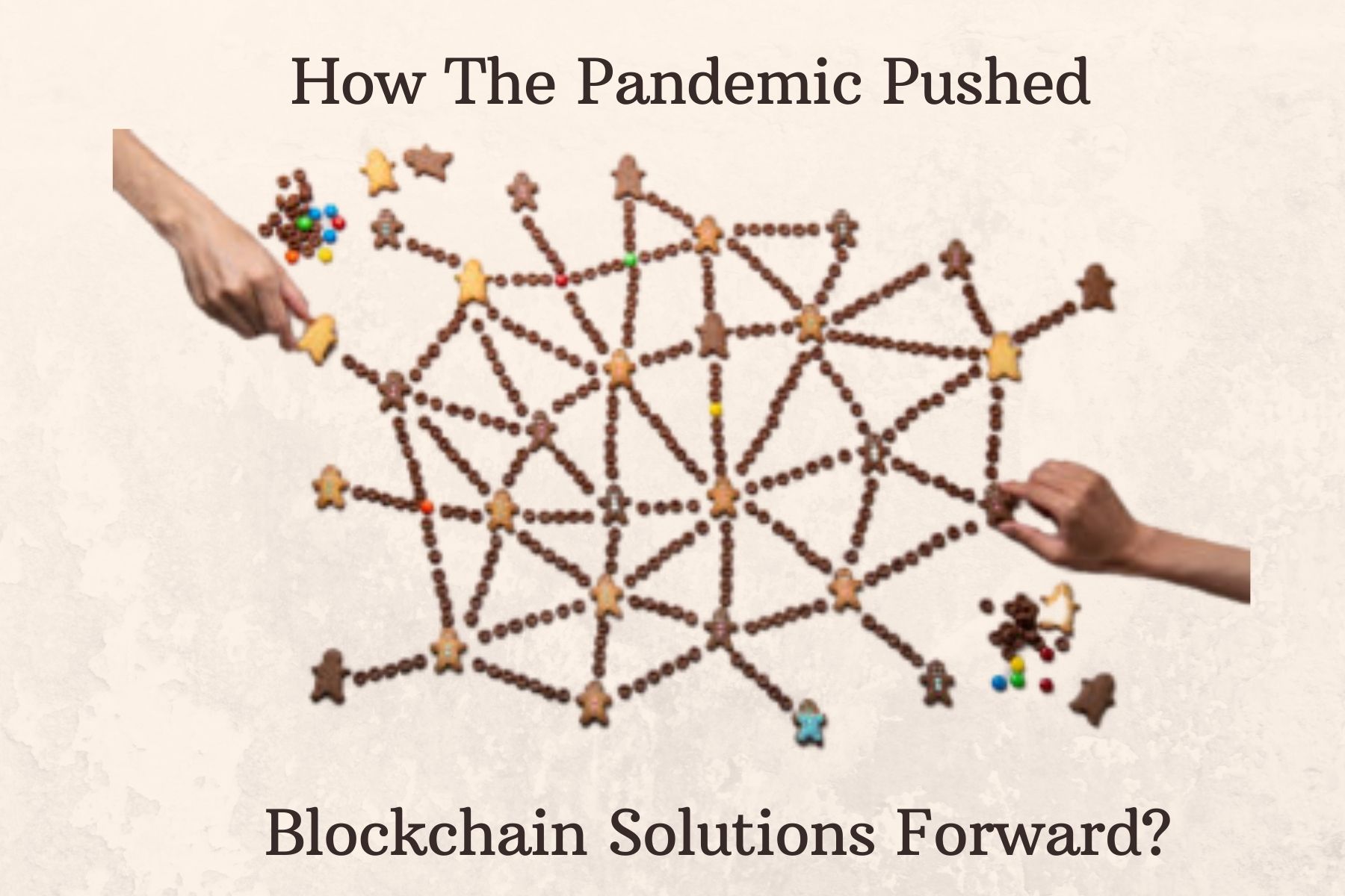 Blockchain Post Pandemic